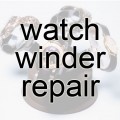 Watch Winder Repairs
